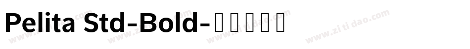 Pelita Std-Bold字体转换
